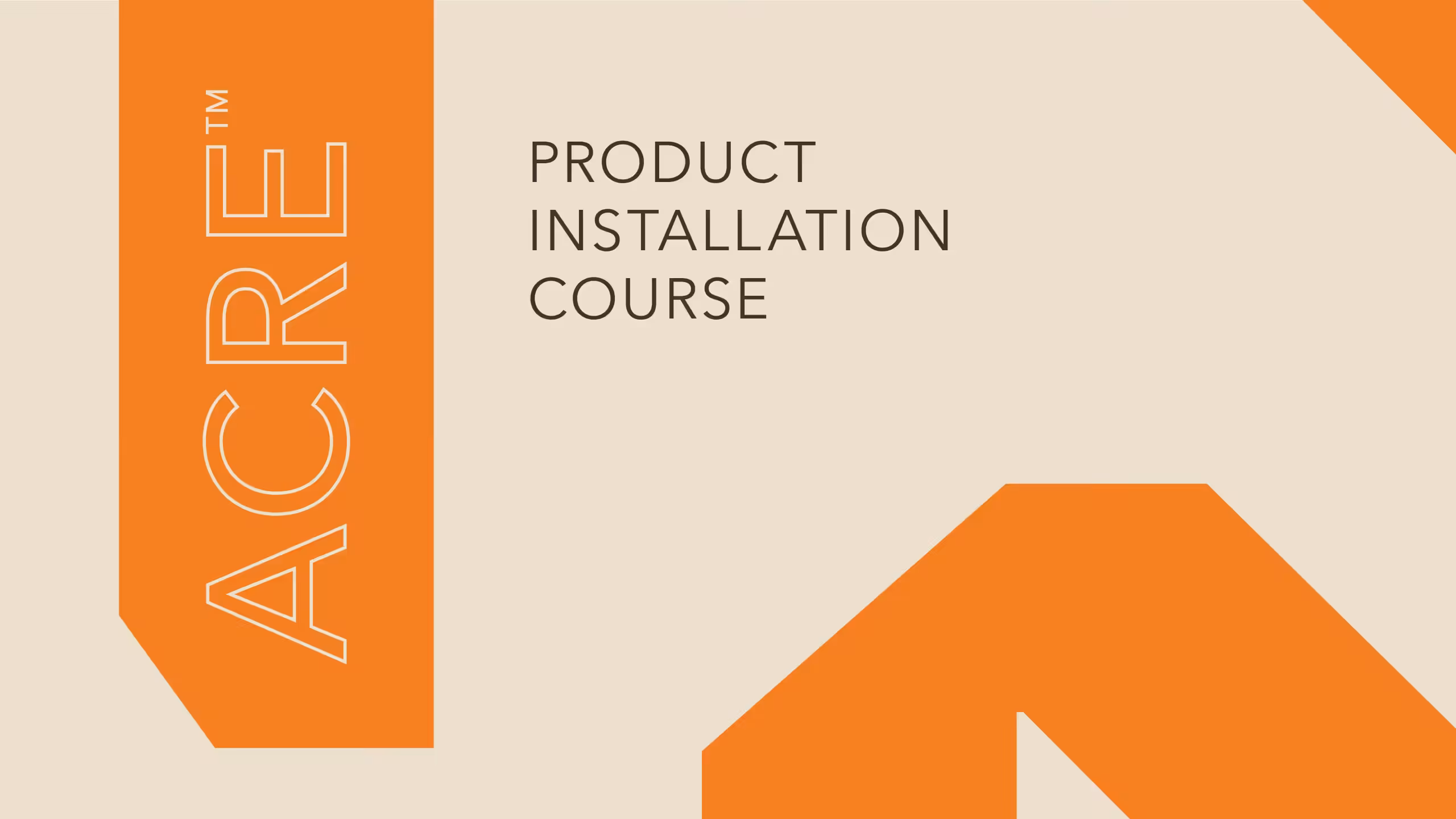 ACRE Product Installation Course